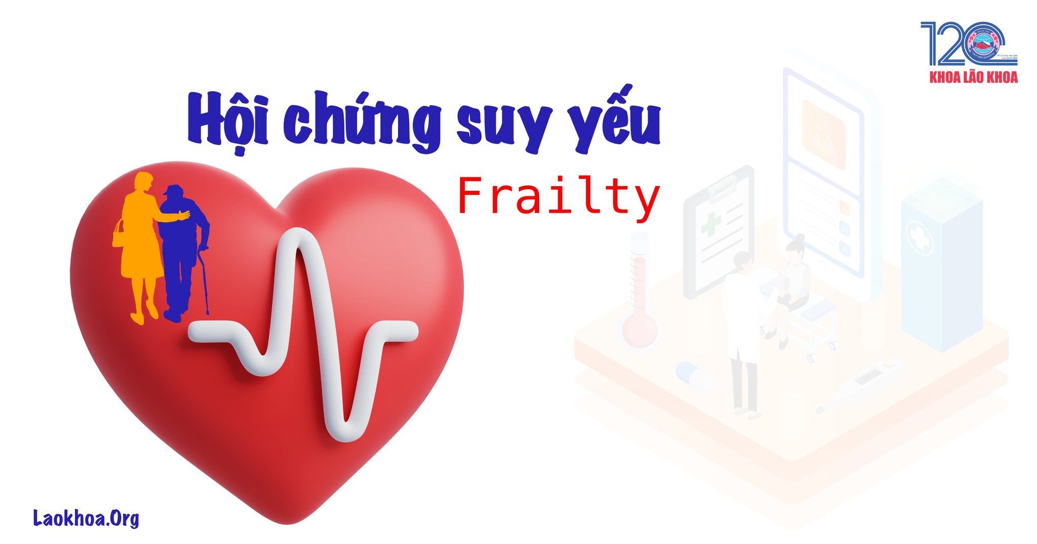 Hội chứng suy yếu - Hôi chứng hay gặp ở Người cao tuổi